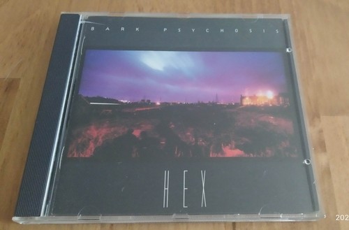 Bark psychosis hex 1st - bark,